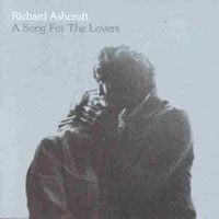 Richard Ashcroft, A Song For The Lovers
