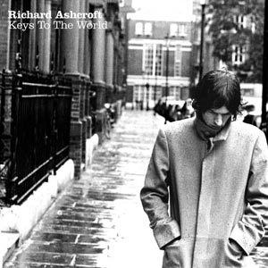 Lyrics, Keys To The World - Richard Ashcroft