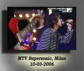 Richard Ashcroft, MTV Supersonic, Milan 2006 videos